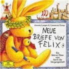 Constanza Droop, Anette Langen, Annette Langen, Iris Gruttmann - Neue Briefe von Felix. CD (Audio book)