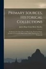 James Hope Grant Henry Knollys - Primary Sources, Historical Collections: Incidents in the China War of 1860: Comp. From the Private Journals of General Sir Hope Grant, With a Forewor