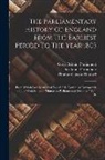 William Cobbett, Great Britain Parliament, Thomas Curson Hansard - The Parliamentary History Of England From The Earliest Period To The Year 1803: From Which Last-mentioned Epoch It Is Continued Downwards In The Work