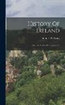 Standish O'Grady - History Of Ireland: Cuculain And His Contemporaries
