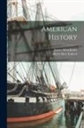 James Alton James, Albert Hart Sanford - American History