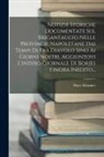 Marc Monnier - Notizie Storiche Documentate Sul Brigantaggio Nelle Provincie Napoletane Dai Tempi Di Frà Diavolo Sino Ai Giorni Nostri, Aggiuntovi L'intero Giornale