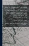 (. Antonio María Claret Y. Clará (Santo - Copiosa Y Variada Coleccion De Selectos Panegíricos Sobre Los Misterios De La Santísima Trinidad, De Jesucristo Y De Su Santísima Madre, Y Sobre Las F