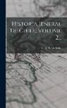 Diego Barros Arana - Historia Jeneral De Chile, Volume 2