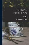 William Giuseppi Gulland - Chinese Porcelain; Volume 1