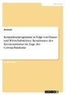 Anonym, Anonymous - Konjunkturprogramme in Folge von Finanz- und Wirtschaftskrisen. Renaissance des Keynesianismus im Zuge der Corona-Pandemie