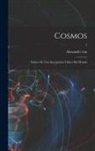 Alexander Von Humboldt - Cosmos: Ensayo de una descripciâon fâisica del mundo; 2