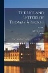 John Allen Giles, THOMAS - The Life and Letters of Thomas À Becket: Now First Gathered From the Contemporary Historians; Volume 1