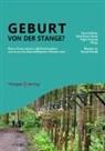 Hannah Dahlen, Bashi Kumar-Hazard, Virgin Schmied, Virginia Schmied, Hannah Dahlen, Bashi Kumar-Hazard... - Geburt von der Stange?