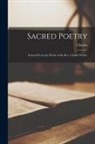 Charles Wesley - Sacred Poetry: Selected From the Works of the Rev. Charles Wesley
