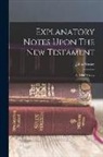John Wesley - Explanatory Notes Upon The New Testament: By John Wesley