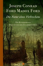 Joseph Conrad, Ford Madox Ford, Michael Klein - Die Natur eines Verbrechens