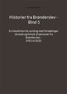 Jens Otto Madsen - Historier fra Brønderslev - Bind 5
