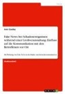 Jens Czuday - Fake News bei Schadenereignissen während einer Großveranstaltung. Einfluss auf die Kommunikation mit den Betroffenen vor Ort