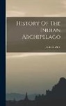 John Crawfurd - History Of The Indian Archipelago