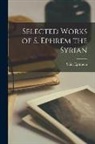 Saint Ephraem - Selected Works of S. Ephrem the Syrian