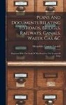Shropshire (England) County Council - Plans And Documents Relating To Roads, Bridges, Railways, Canals, Water, Gas, &c: Deposited With The Clerk Of The Peace For The County Of Salop