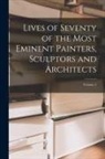 Anonymous - Lives of Seventy of the Most Eminent Painters, Sculptors and Architects; Volume 2