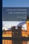 Edward, Henry Richards Luard - Lives of Edward the Confessor
