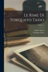 Angelo Solerti, Torquato Tasso - Le Rime Di Torquato Tasso; Volume 4