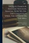 William Foster Apthorp, Émile Zola - Jacques Damour. Madame Neigeon. Nantas. How We Die. the Coqueville Spree. the Attack On the Mill