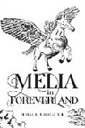 Tbd - Melia in Foreverland