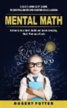 Robert Potter - Mental Math
