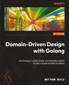 Matthew Boyle - Domain-Driven Design with Golang