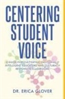 Erica Glover - Centering Student Voice
