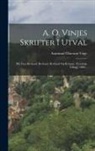 Aasmund Olavsson Vinje - A. O. Vinjes Skrifter I Utval: Bd. Fraa Bretland. Bretland. Bretland Og Britarne. Fyredrag. Tillegg. 1890