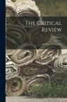 Anonymous - The Critical Review: Or, Annals Of Literature; Volume 6