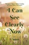 Margaret Marie Hailey Crudup, Irene Hailey Harrington - I Can See Clearly Now