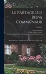 François-Alphonse Aulard, Georges Bourgin, Archives Nationales - Le Partage Des Biens Communaux: Documents Sur La Préparation De La Loi Du 10 Juin 1793; Volume 4