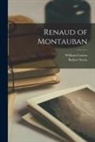 William Caxton, Robert Steele - Renaud of Montauban