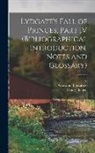 Henry Bergen, Giovanni Boccaccio, John Lydgate - Lydgate's Fall of Princes, Part IV (Bibliographical Introduction, Notes and Glossary)
