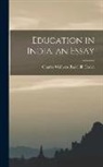 Charles Wallwyn Radcliffe Cooke - Education in India, an Essay