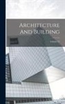 Anonymous - Architecture And Building; Volume 51