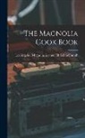 Angeles (Calif Magnolia Avenue Chr - The Magnolia Cook Book
