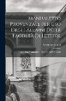 Vincenzo Crescini - Manualetto Provenzale Per Uso Degli Alumni Delle Facoltà Di Lettere: Introduzione Grammaticale, Crestomazia E Glossario