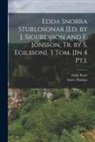 Edda Prose, Annie Thomas - Edda Snorra Sturlosonar [Ed. by J. Sigurðsson and F. Jónsson, Tr. by S. Egilsson]. 3 Tom. [In 4 Pt.]