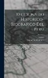 Manuel De Mendiburu - Diccionario Historico-Biografico Del Peru; Volume 8