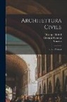 Guarino Guarini, Giuseppe Fl Abbiati, Francesco Fl Guienotti - Architettura civile: Opera postuma