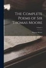 Thomas Moore - The Complete Poems of Sir Thomas Moore; Volume 3