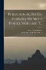 Fernão Mendes Pinto, Jacinto Ignacio de Brito Rebello - Peregrinação De Fernão Mendes Pinto, Volume 2