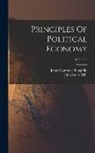 John Stuart Mill, James Laurence Laughlin - Principles Of Political Economy; Volume 2