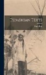 Franz Boas - Tsimshian Texts