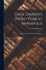 H. Irving Hancock - Dave Darrin's Third Year at Annapolis: Leaders of the Second Class Midshipmen