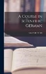 Harry Blake Hodges - A Course in Scientific German