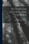 Johannes Scotus Erigena, Christoph Bernhard Schlüter - De Divisione Naturae Libri Quinque