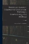 Francisco Amorós Y. Ondeano - Nouveau Manuel Complet D'éducation Physique, Gymnastique Et Morale; Volume 2